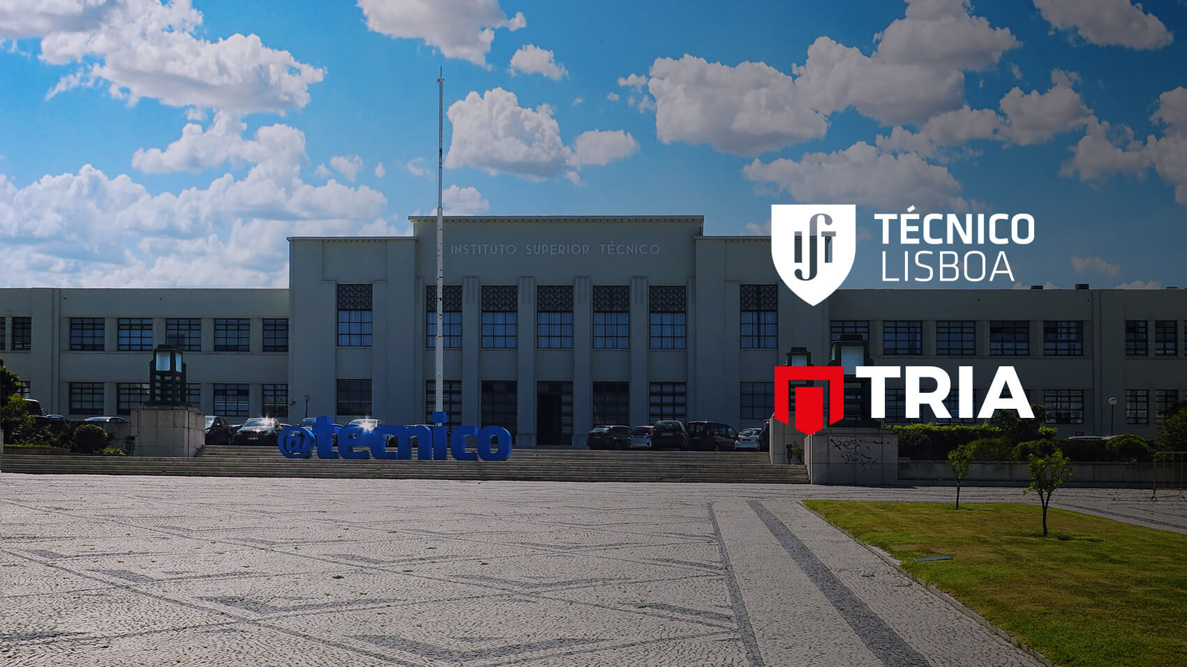 A TRIA apoia o Instituto Superior Técnico (IST)  nas atividades de investigação Científica e Tecnológica